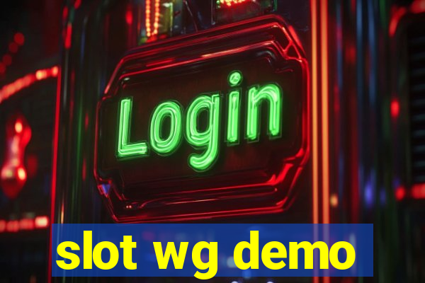 slot wg demo